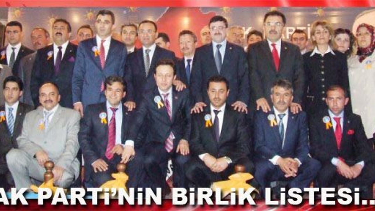 AK PARTi’NiN BiRLiK LiSTESi