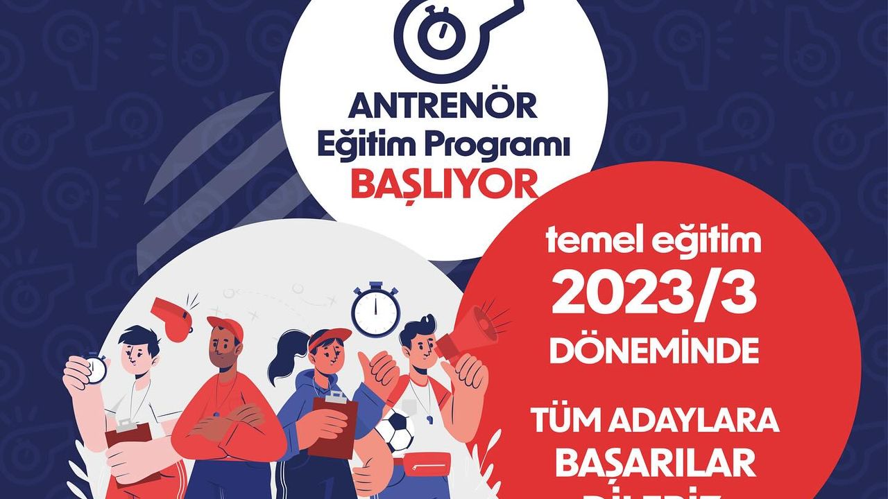 Bakanlık, 2023/3 Antrenör Temel Eğitim Programını başlatıyor