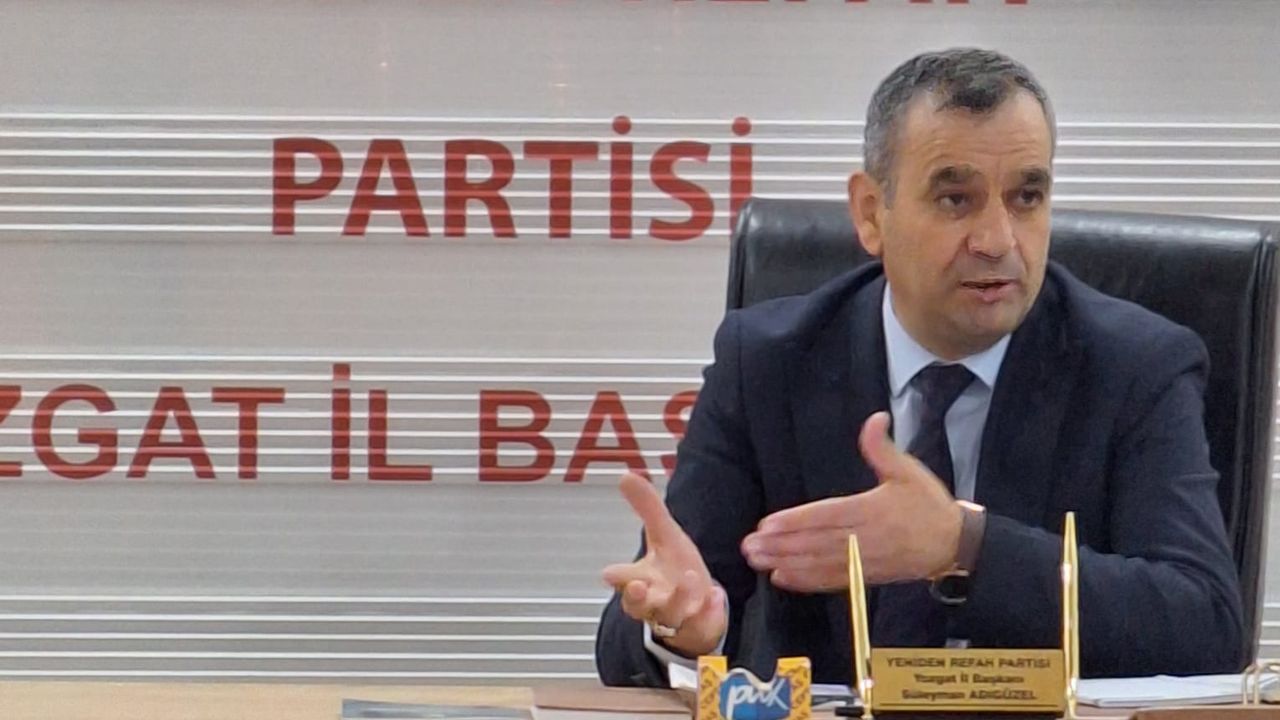 Yeniden Refah Partisi Yozgat İl Başkanı Adıgözel’den sert çıkış