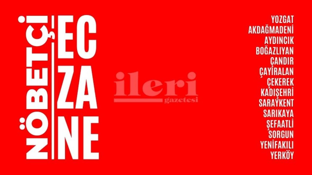 16 Mart 2025 Yozgat ve ilçelerinde nöbetçi eczaneler