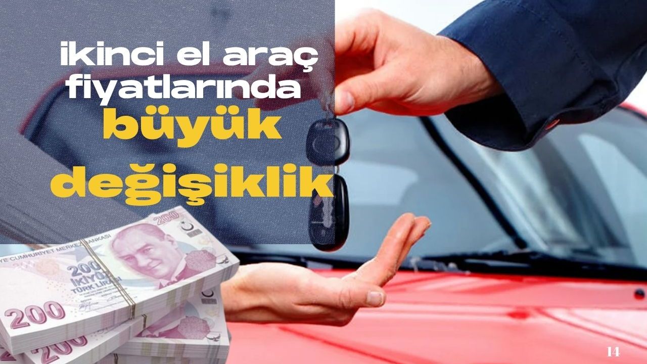 İkinci el araç fiyatlarında büyük değişiklik!