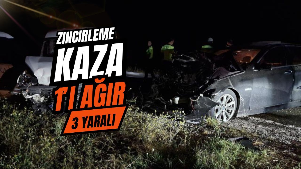 Zincirleme kaza: 1’i ağır 3 yaralı