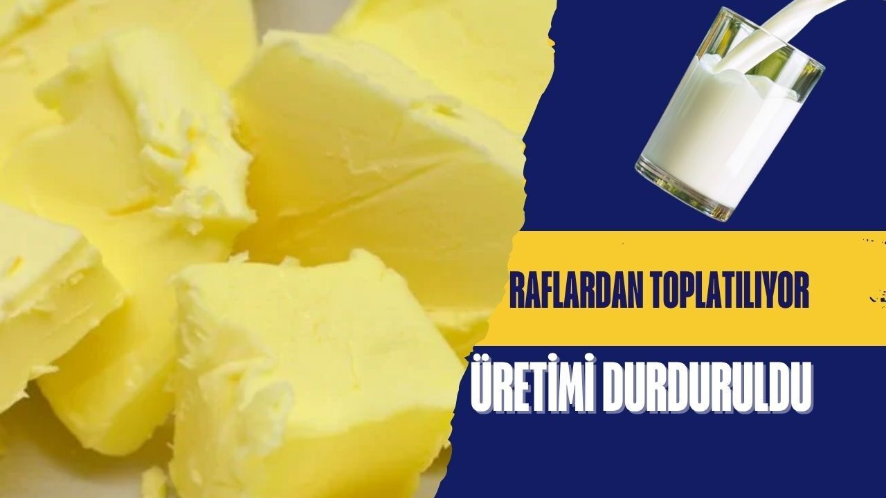 Üretimi durduruldu: Raflardan toplatılıyor!
