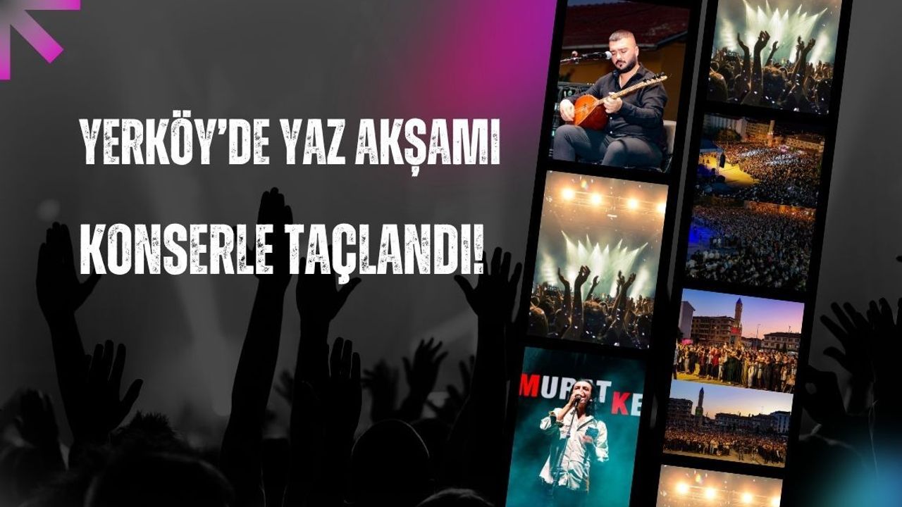 Yerköy’de yaz akşamı konserle taçlandı!