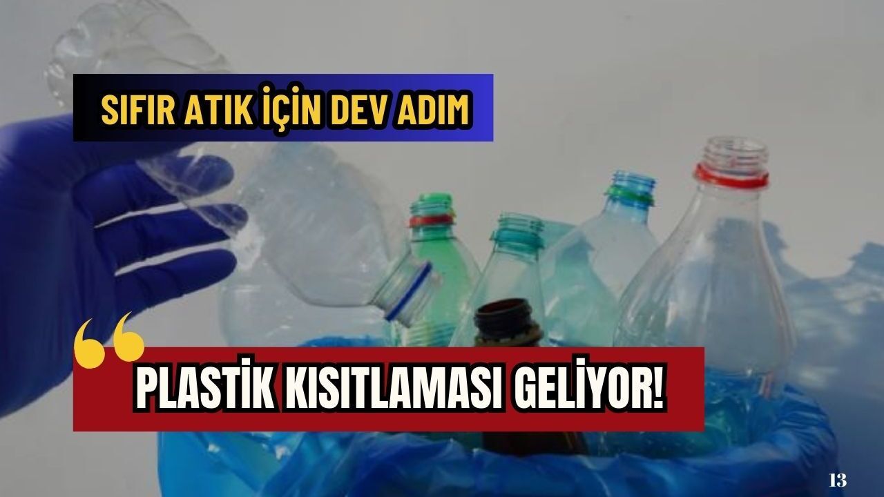 Plastik kısıtlaması geliyor! Sıfır atık için dev adım