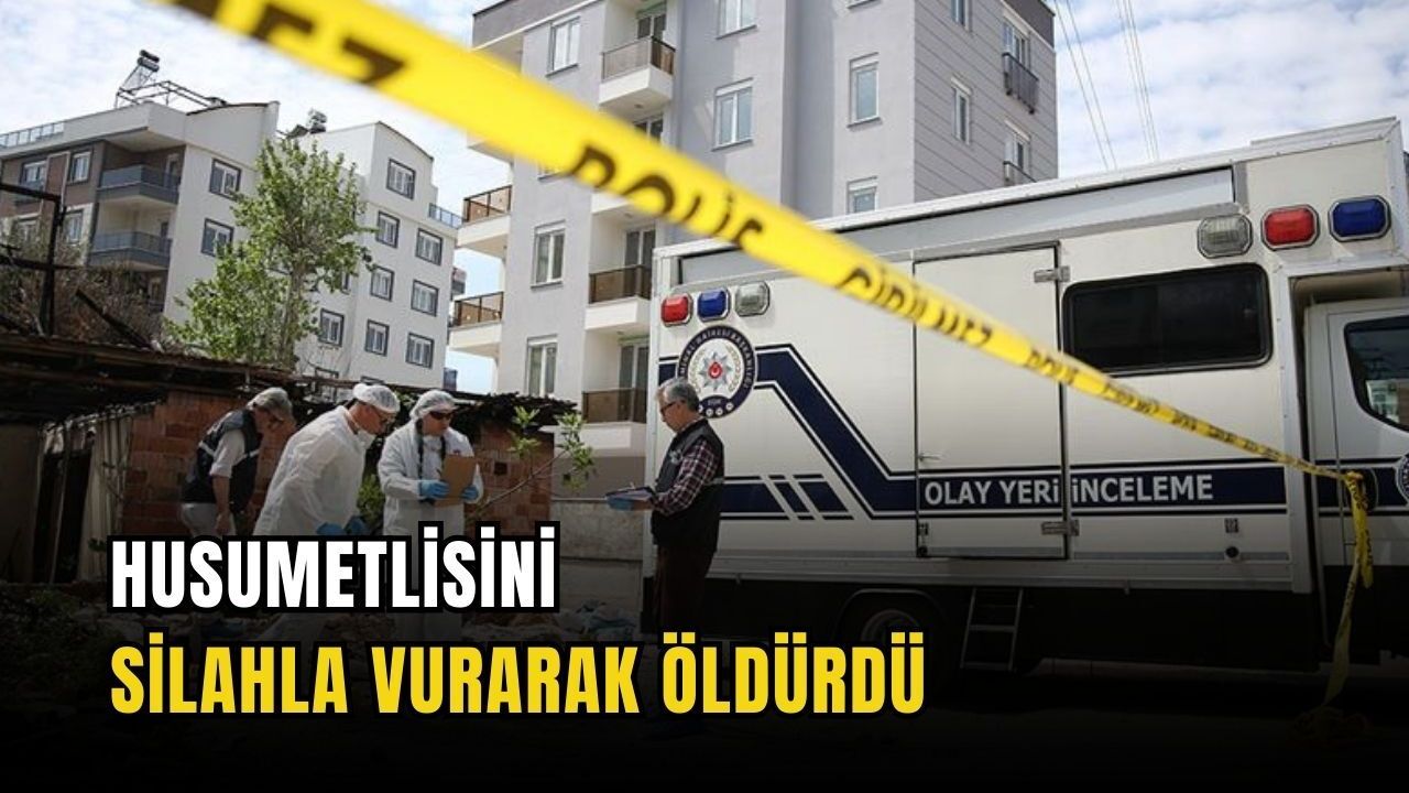 Husumetlisini silahla vurarak öldürdü