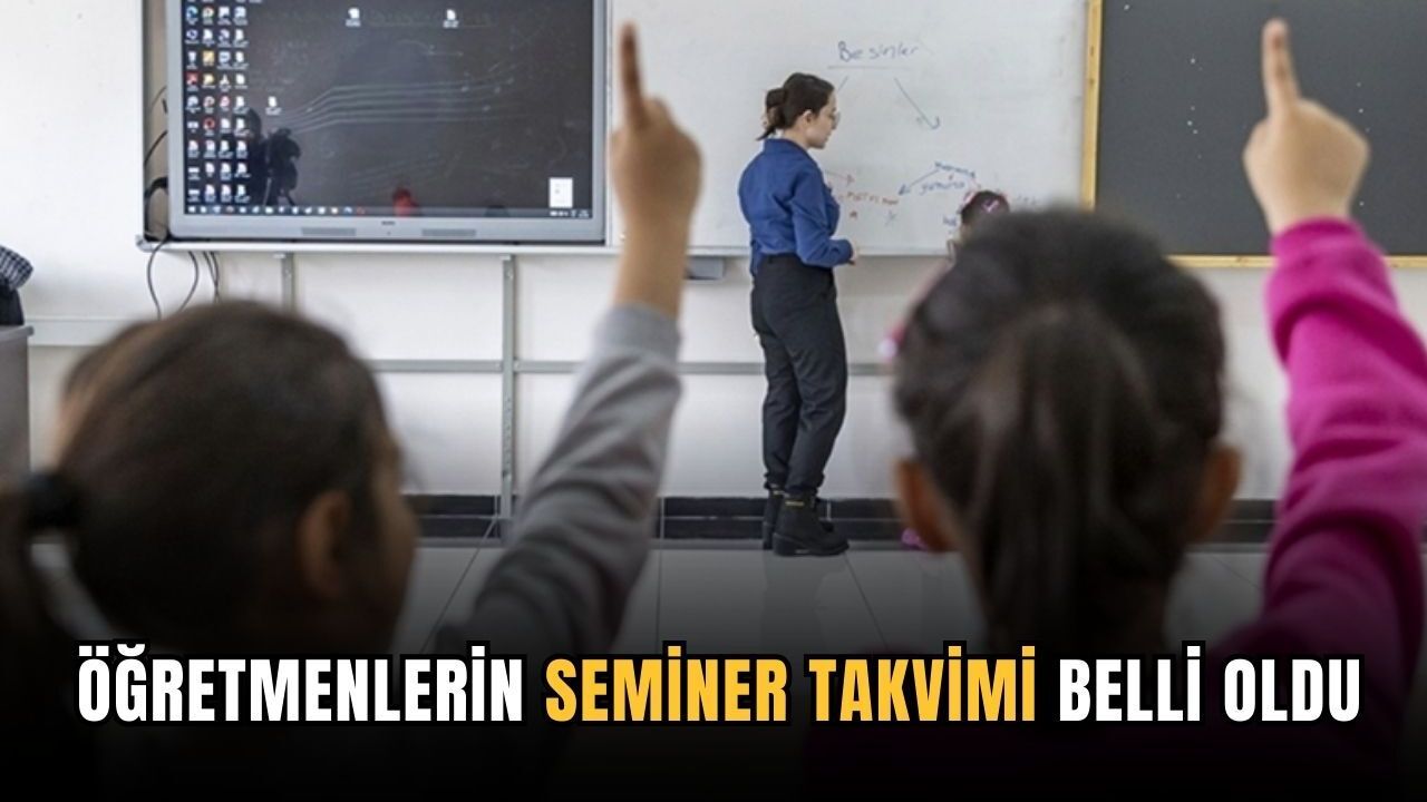 Öğretmen seminer takvimi belli oldu