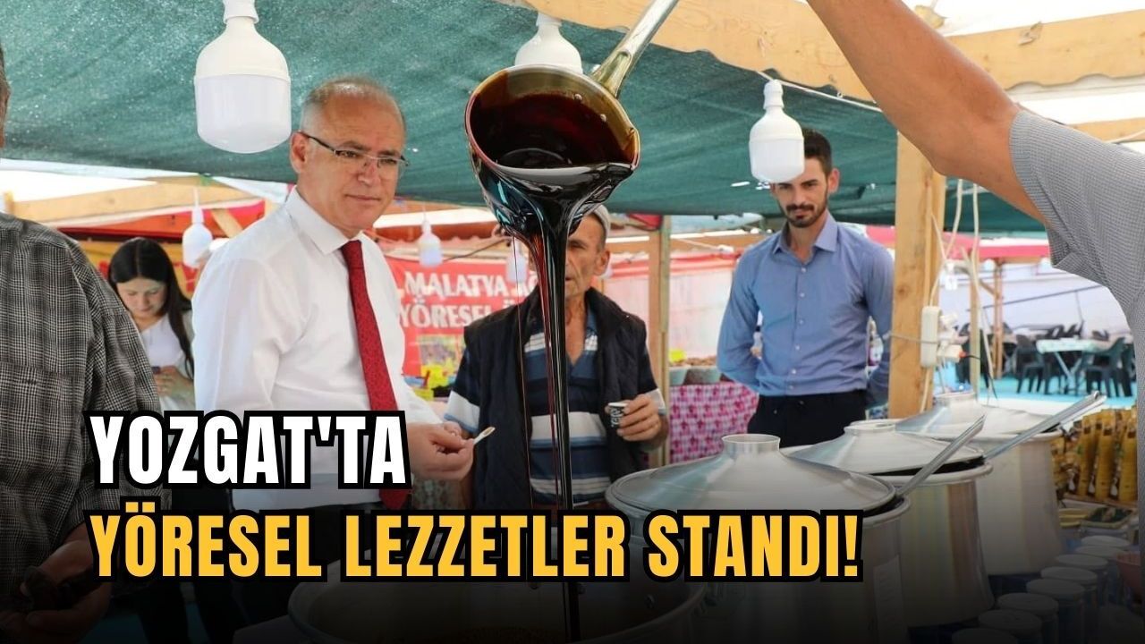 Yozgat'ta yöresel lezzetler standı!