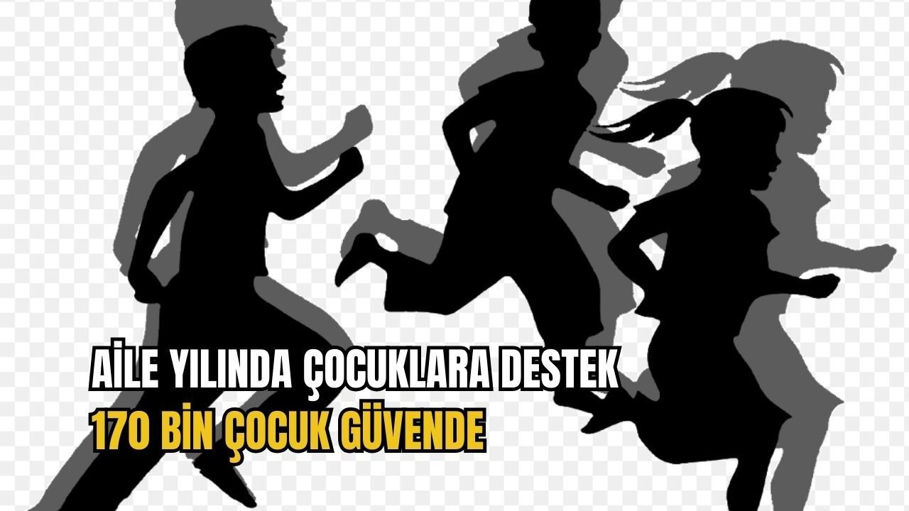 Aile Yılında çocuklara destek: 170 bin çocuk güvende