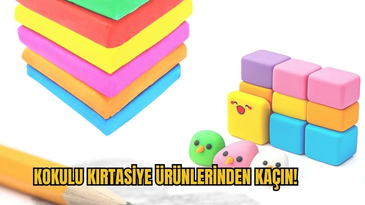 Kokulu kırtasiye ürünlerinden kaçın!