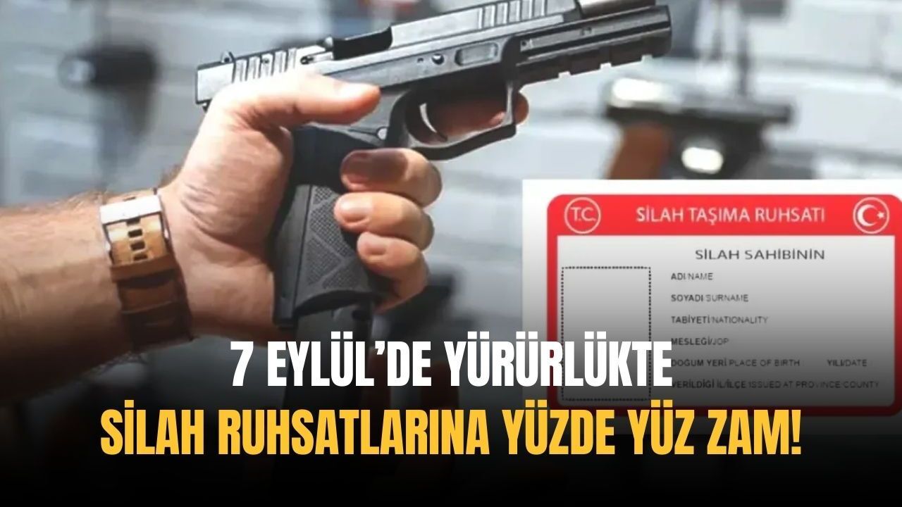 Silah ruhsatlarına yüzde yüz zam! 7 Eylül’de yürürlükte