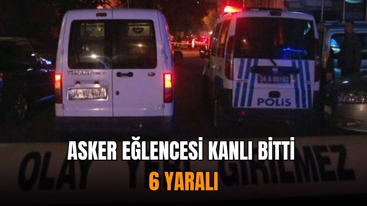 Asker eğlencesi kanlı bitti: 6 yaralı