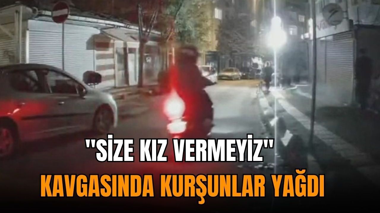"Size kız vermeyiz" Kavgasında kurşunlar yağdı