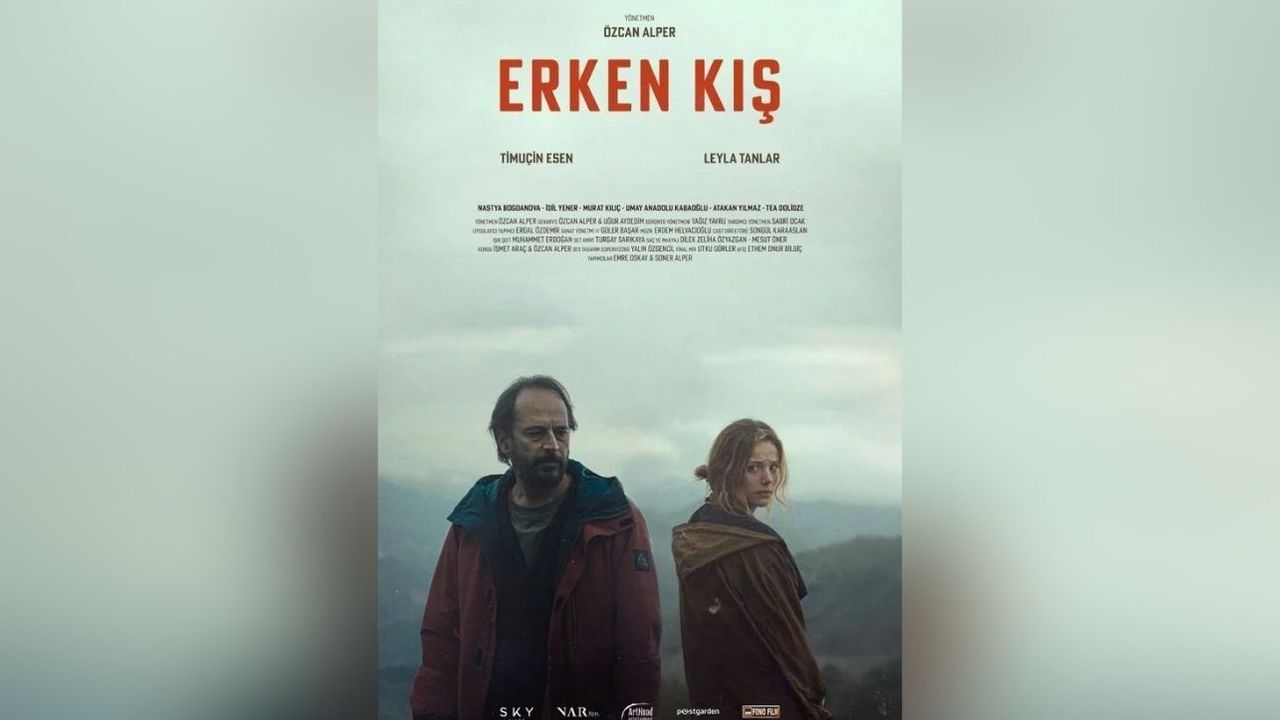 "Erken Kış" filmi bugün sinemaseverlerle buluşuyor