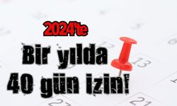2024'te Türkiye'de resmi tatiller belli oldu: Yılda 40 gün izin fırsatı!