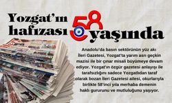Yozgat’ın hafızası İleri Gazetesi 58 yaşında