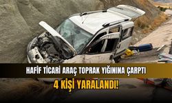 Hafif ticari araç toprak yığınına çarptı: 4 kişi yaralandı!