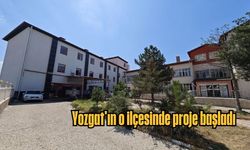 Yozgat'ın o ilçesinde proje başladı!