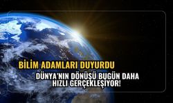 Bilim adamları duyurdu: Dünya’nın dönüşü bugün daha hızlı!
