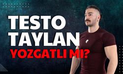 Testo Taylan Yozgatlı mı? Testo Taylan nereli?