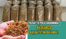 Yozgat'ta polis baskınında kilolarca kaçak tütün bulundu!