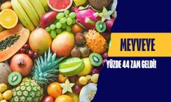 Meyveye yüzde 44 zam geldi!