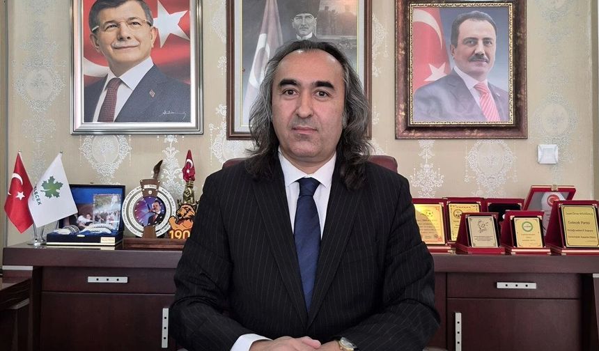 Gelecek Partisi Yozgat İl Başkanı’ndan dikkat çeken açıklama