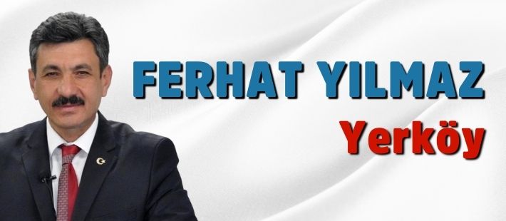 13-Yerköy Belediye Başkanı Ferhat Yılmaz