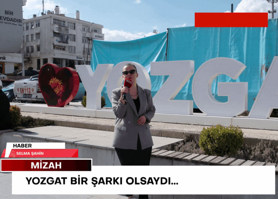 Yozgat bir şarkı olsaydı hangi şarkı olurdu?